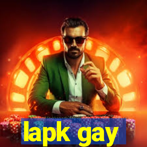 lapk gay